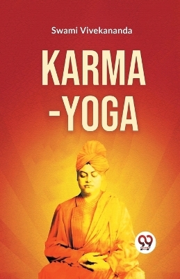 Karma-Yoga - Swami Vivekananda