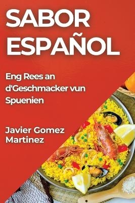 Sabor Espa&ntilde;ol - Javier Gomez-Martinez