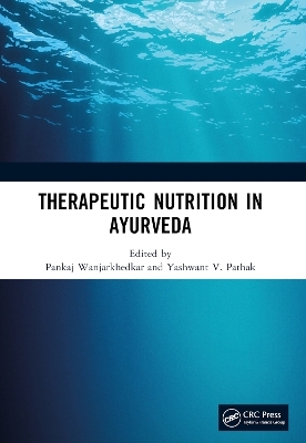 Therapeutic Nutrition in Ayurveda - 