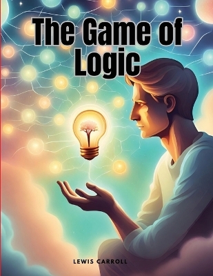 The Game of Logic