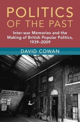 Politics of the Past - David Cowan