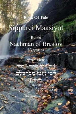 Book Of Tale Sippurei Maasiyot - Rebbi Nachman of Breslov - Rebbi Nachman Breslov