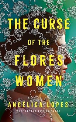 The Curse of the Flores Women