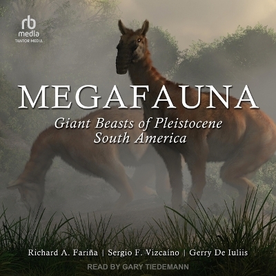 Megafauna - Gerry de Iuliis, Richard A Fari&ntilde;a, Sergio F Vizca&iacute;no