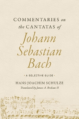 Commentaries on the Cantatas of Johann Sebastian Bach - Hans-Joachim Schulze