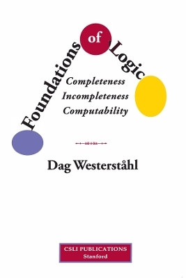 Foundations of Logic &ndash; Completeness, Incompleteness, Computability - Dag Westerst&aring;hl