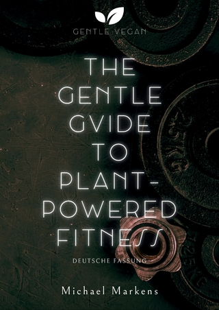 The Gentle Guide to Plant-Powered Fitness