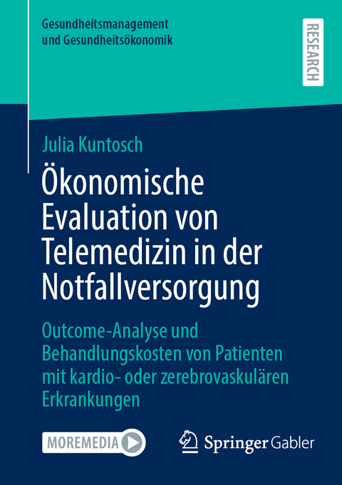 Ökonomische Evaluation von Telemedizin in der Notfallversorgung - Julia Kuntosch