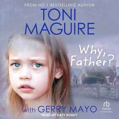 Why Father? - Toni Maguire