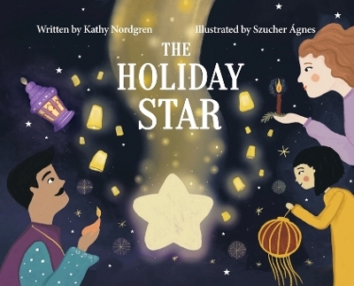 The Holiday Star - Kathy Nordgren, Agnes Szucher