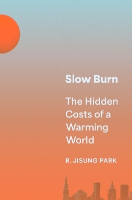 Slow Burn - R. Jisung Park