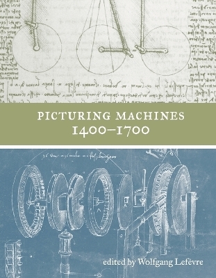 Picturing Machines 1400–1700
