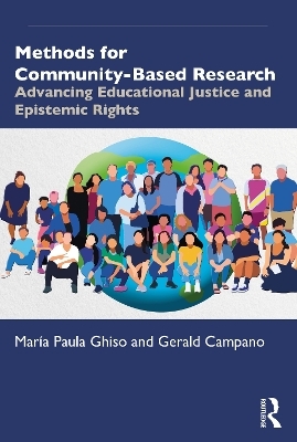 Methods for Community-Based Research - Mar&iacute;a Paula Ghiso, Gerald Campano