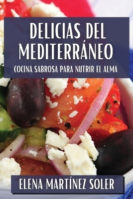 Delicias del Mediterr&aacute;neo - Elena Mart&iacute;nez Soler