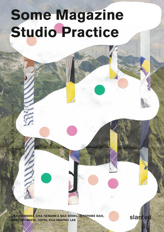 Some Magazine #18 – Studio Practice