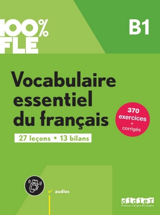 100% FLE - Vocabulaire essentiel du français B1- livre + didierfle.app