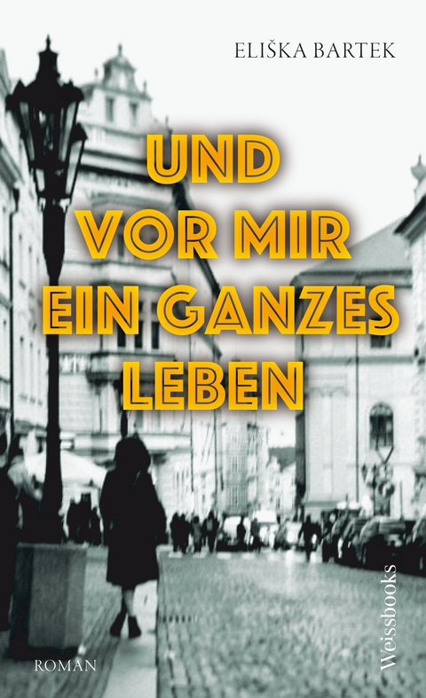 Und vor mir ein ganzes Leben - Eli&scaron;ka Bartek