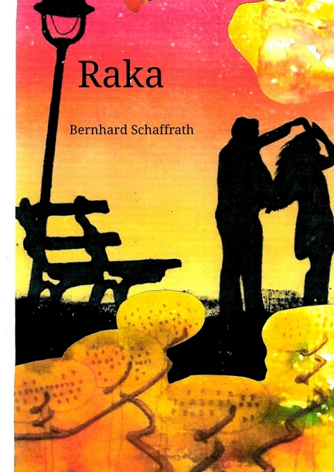 Raka - Bernhard Schaffrath