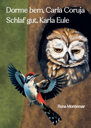 Dorme bem, Carla Coruja. Schlaf gut, Karla Eule.