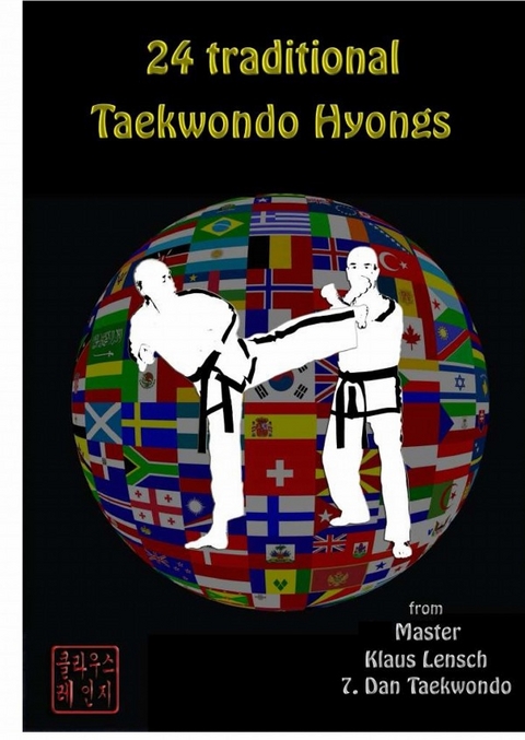 The 24-Hyong of the Traditional Taekwondo - Klaus Lensch