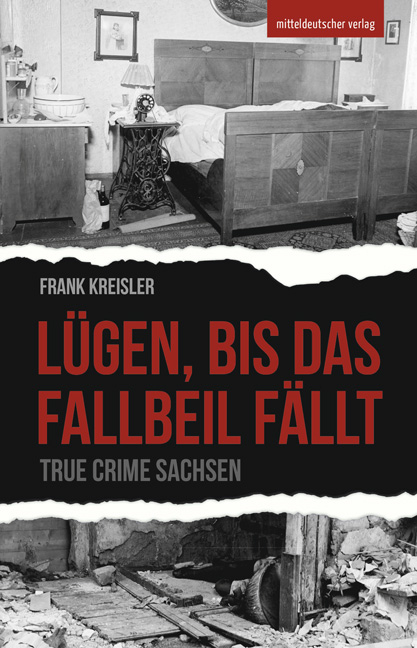 L&uuml;gen, bis das Fallbeil f&auml;llt - Frank Kreisler