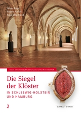 Die Siegel der Kl&ouml;ster in Schleswig-Holstein und Hamburg - 