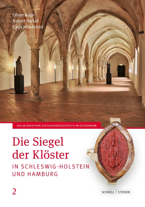 Die Siegel der Kl&ouml;ster in Schleswig-Holstein und Hamburg - 