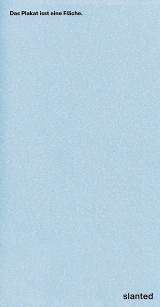 Das Plakat isst eine Fläche.