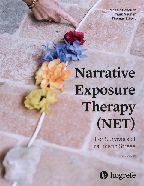 Narrative Exposure Therapy (NET) For Survivors of Traumatic Stress - Maggie Schauer, Frank Neuner, Thomas Elbert