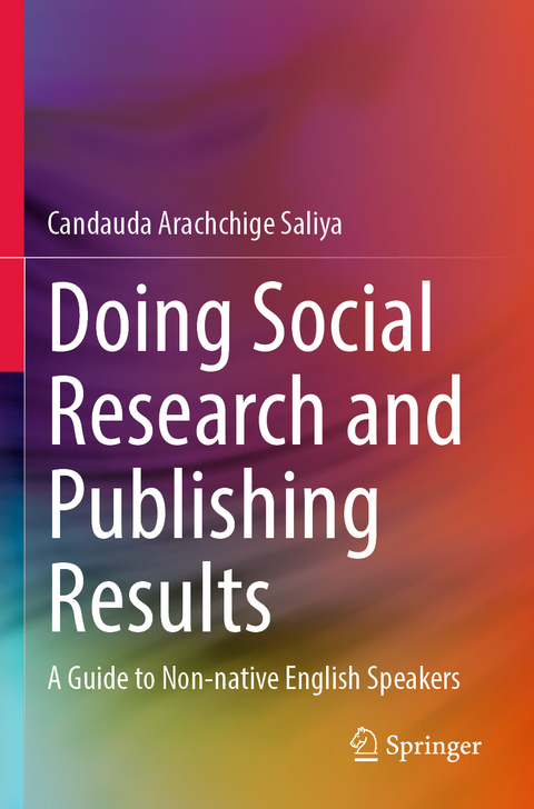 Doing Social Research and Publishing Results - Candauda Arachchige Saliya