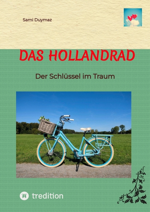 Das Hollandrad - Sami Duymaz