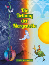 Die Rettung der Morgenr&ouml;te - Erwin Jerusalem