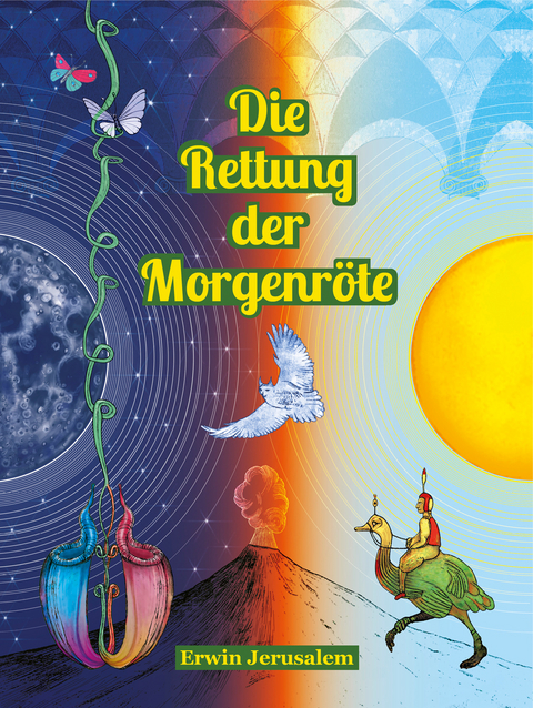Die Rettung der Morgenr&ouml;te - Erwin Jerusalem