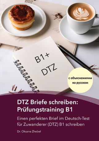 DTZ Briefe schreiben: Prüfungstraining B1