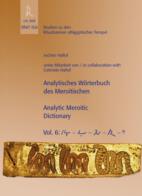 Analytisches W&ouml;rterbuch des Meroitischen /Analytic Meroitic Dictionary - Jochen Hallof