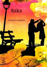 Raka - Bernhard Schaffrath