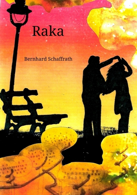 Raka - Bernhard Schaffrath