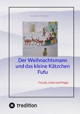 Der Weihnachtsmann und das kleine Kätzchen Fufu - Maibrit Paeger