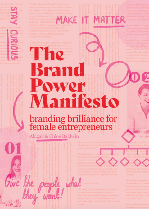 The Brand Power Manifesto - Abigail Baldwin, Chlo&eacute; Baldwin