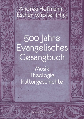 500 Jahre Evangelisches Gesangbuch