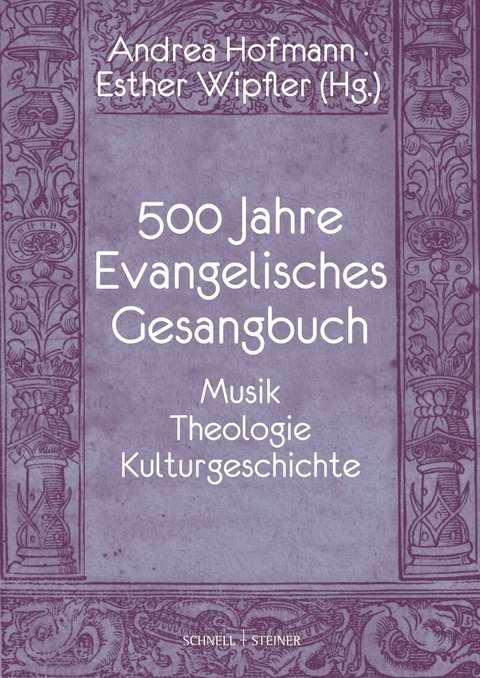 500 Jahre Evangelisches Gesangbuch