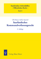 Saarl&auml;ndisches Kommunalverfassungsrecht - Ulli Meyer, Stefan Spaniol
