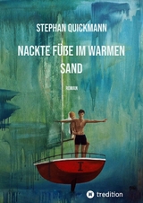 Nackte F&uuml;&szlig;e im warmen Sand - Stephan Quickmann