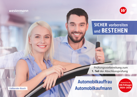 Automobilkauffrau/-kaufmann - Iris Fa&szlig;bender-Busch, Sven Schauer, Manuela D&ouml;bl