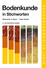 Bodenkunde in Stichworten - Blum, Winfried E. H.; Schad, Peter