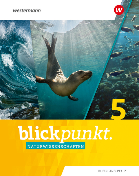 Blickpunkt Naturwissenschaften - Ausgabe 2024 f&uuml;r Rheinland-Pfalz