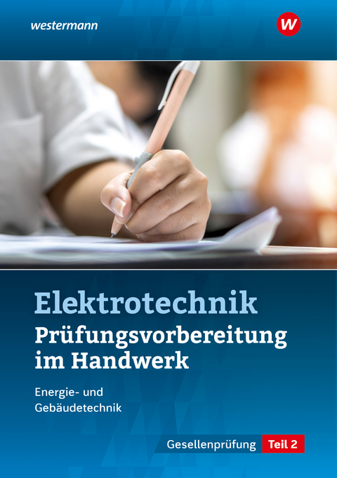 Pr&uuml;fungsvorbereitung f&uuml;r die handwerklichen Elektroberufe - Thomas Kramer, Markus Asmuth, Udo Fischer