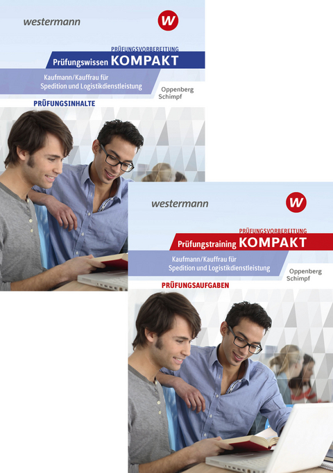 Pr&uuml;fungsvorbereitung Pr&uuml;fungswissen und Pr&uuml;fungstraining KOMPAKT - Kaufmann/Kauffrau f&uuml;r Spedition und Logistikdienstleistung - Heinbernd Oppenberg, Karl-Heinz Schimpf