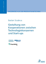 Gestaltung von Kooperationen zwischen Technologiekonzernen und Start-ups - Bastian Studerus