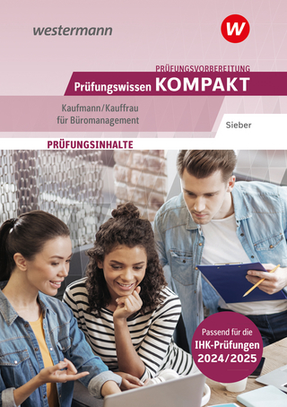 Prüfungswissen kompakt - Kaufmann/Kauffrau für Büromanagement